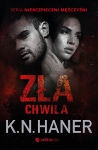 K. N. Haner - Zła chwila