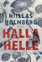 Нильс Холмберг - Halla Helle