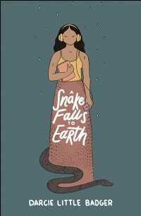 Дарси Литтл Бэджер - A Snake Falls to Earth