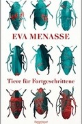 Ева Менассе - Tiere für Fortgeschrittene
