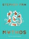 Стивен Фрай - Mythos: The Greek Myths Reimagined
