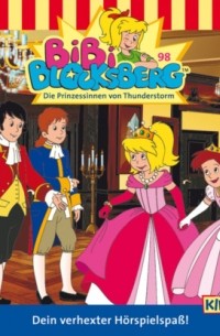 Klaus-P. Weigand - Bibi Blocksberg, Folge 98: Die Prinzessinnen von Thunderstorm
