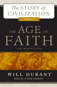 Уилл Дюрант - The Age of Faith