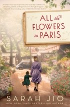 Сара Джио - All the Flowers in Paris
