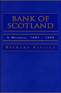 Bank of Scotland: 1695 -1995 a History