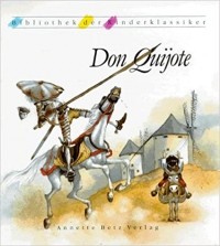 Мигель де Сервантес Сааведра - Don Quijote