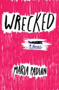 Мария Падиан - Wrecked