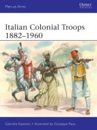 Gabriele Esposito - Italian Colonial Troops 1882–1960