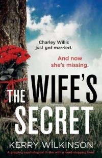 Керри Уилкинсон - The Wife's Secret