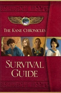 The Kane Chronicles: Survival Guide
