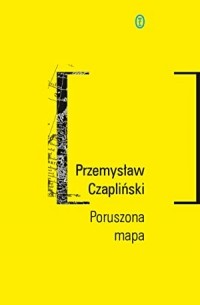 Пшемыслав Чаплинский - Poruszona mapa