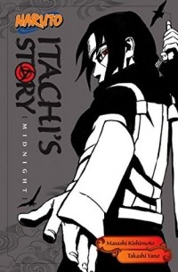  - Naruto: Itachi's Story, Vol. 2: Midnight