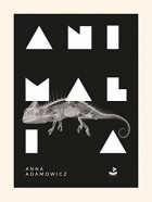 Anna Adamowicz - Animalia