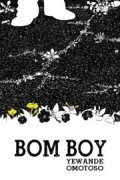 Еванде Омотосо - Bom Boy