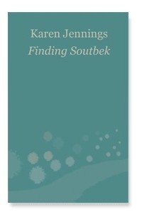 Karen Jennings - Finding Soutbek