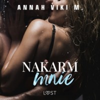 Annah Viki M. - Nakarm mnie – opowiadanie erotyczne