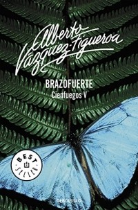 Альберто Васкес-Фигероа - Brazofuerte