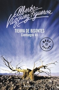 Alberto Vázquez-Figueroa - Tierra de bisontes