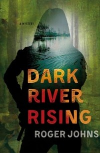 Роджер Джонс - Dark River Rising