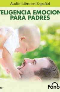 Jayne West - Inteligencia Emocional para Padres