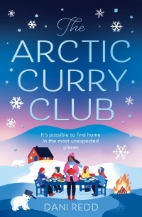 Дани Редд - The Arctic Curry Club