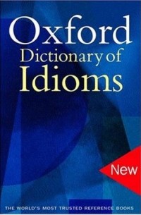 Oxford Dictionary of Idioms