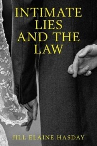 Джилл Элейн Хасдей - Intimate Lies and the Law