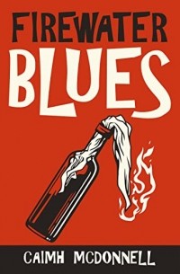 Куив Макдоннелл - Firewater Blues
