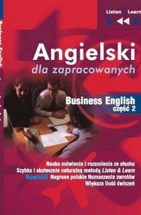 Dorota Guzik - Angielski dla zapracowanych «Business English część 2»