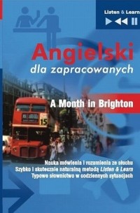 Dorota Guzik - Angielski dla zapracowanych «A Month in Brighton»
