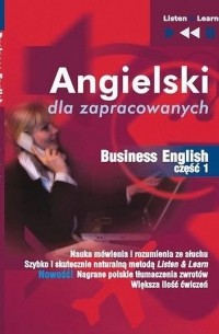 Dorota Guzik - Angielski dla zapracowanych «Business English część 1»