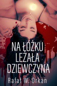 Na ł?żku leżała dziewczyna