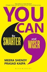 You Can : From Smarter to Wiser