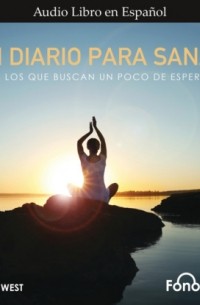 Jayne West - Un Diario Para Sanar - Para Los Que Buscan Un Poco De Esperanza