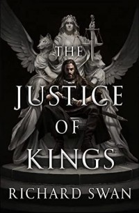 Ричард Суон - The Justice of Kings
