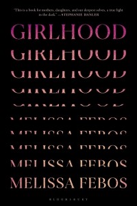 Мелисса Фебос - Girlhood