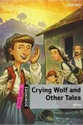  - Crying Wolf and Other Tales