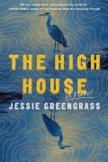 Джесси Гринграсс - The High House