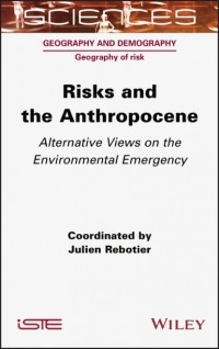 Julien Rebotier - Risks and the Anthropocene