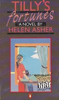 Helen Asher - Tilly's Fortunes