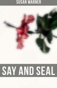 Warner Susan - Say and Seal