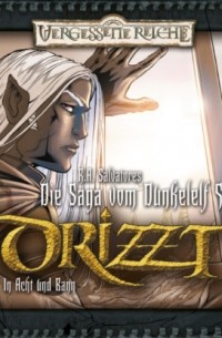 Роберт Сальваторе - DRIZZT, Folge 5: In Acht und Bann