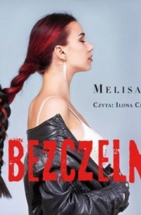 Melisa Bel - Odnaleźć siebie. Tom 1. Bezczelna