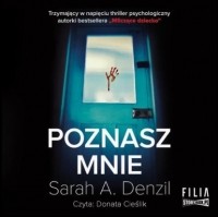 Sarah A. Denzil - Poznasz mnie