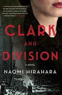 Naomi Hirahara - Clark and Division