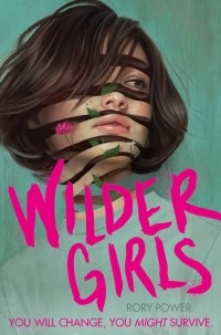 Рори Пауэр - Wilder Girls