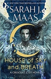 Sarah J. Maas - House of Sky and Breath