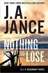 J. A Jance - Nothing to Lose