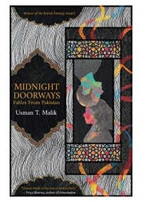 Усман Т. Малик - Midnight Doorways: Fables from Pakistan