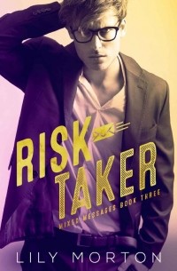 Lily Morton - Risk Taker